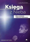 Religia i religioznawstwo - AA Księga z Nieba. Ofiara cierpienia i tajemnica... - Luisa Piccarreta - miniaturka - grafika 1