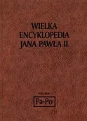 Encyklopedie i leksykony - Wielka encyklopedia Jana Pawła II tom XXIV Pa Po - miniaturka - grafika 1
