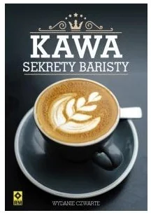 Kawa Sekrety baristy w.4 Nowa - Poradniki hobbystyczne - miniaturka - grafika 2