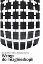 Wstęp do imagineskopii - Powieści - miniaturka - grafika 2