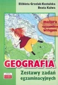 Podręczniki dla liceum - Grzelak-Kostulska E, Kalwa B. Geografia Zestaw zadań egzaminacyjnych. Matura, egzaminy wstepne - miniaturka - grafika 1
