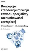 Finanse, księgowość, bankowość - Koncepcje i tendencje rozwoju zawodu specjalisty rachunkowości zarządczej - Ewelina Zarzycka - miniaturka - grafika 1