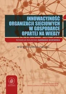 Zarządzanie - Szkoła Główna Handlowa w Warszawie Innowacyjność organizacji sieciowych w gospodarce opartej na wiedzy - miniaturka - grafika 1