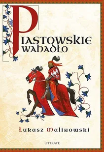 Malinowski Łukasz Piastowskie wahadło - Biografie i autobiografie - miniaturka - grafika 4