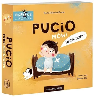 Pucio mówi dzień dobry - Książki edukacyjne Pucio mówi dzień dobry - Książki edukacyjne - miniaturka - grafika 2