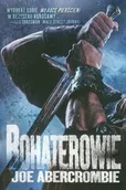 Fantasy - Bohaterowie, Dla chwały, dla zwycięstwa, dla przetrwania - JOE ABERCROMBIE - miniaturka - grafika 1