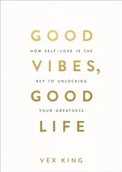 Obcojęzyczne książki naukowe - Vex King Good Vibes Good Life - miniaturka - grafika 1