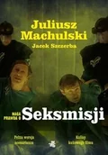 Albumy o kinie i teatrze - Naga prawda o Seksmisji - Juliusz Machulski, Jacek Szczerba - miniaturka - grafika 1