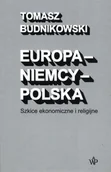 Ekonomia - Poznańskie Europa-Niemcy-Polska Szkice ekonomiczne i religijne - miniaturka - grafika 1