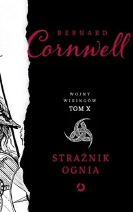 Strażnik ognia. Wojny wikingów. Tom 10 - Powieści - miniaturka - grafika 3