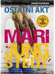 Bellona Mari Jungstedt Ostatni akt - Kryminały - miniaturka - grafika 2
