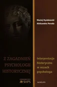Psychologia - Z zagadanień psychologii historycznej - Maciej Dymkowski, Porada Aleksandra - miniaturka - grafika 1
