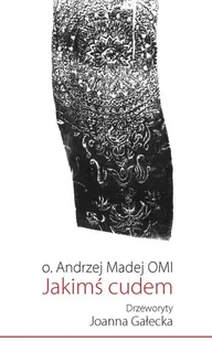 Jakimś cudem - Poezja - miniaturka - grafika 2