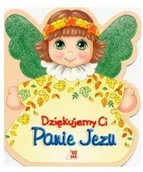 Religia i religioznawstwo - Wydawnictwo Diecezjalne Sandomierz praca zbiorowa Dziękujemy Ci Panie Jezu - miniaturka - grafika 1