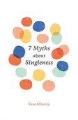 Książki religijne obcojęzyczne - Sam Allberry 7 Myths about Singleness - miniaturka - grafika 1