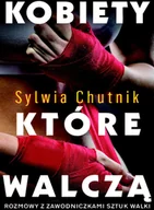 Wywiady - Kobiety które walczą rozmowy z zawodniczkami sztuk walki Sylwia Chutnik - miniaturka - grafika 1