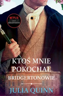Ktoś mnie pokochał. Bridgertonowie. Tom 2 - Literatura obyczajowa - miniaturka - grafika 2