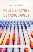 Prawo - WAM Pole decyzyjne ustawodawcy - Pękala Mateusz - miniaturka - grafika 1