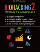 Zdrowie - poradniki - Biohacking 2. Przewodnik dla zaawansowanych - miniaturka - grafika 1