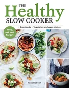 Obcojęzyczne książki kulinarne - Ross Dobson The Healthy Slow Cooker - miniaturka - grafika 1