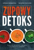 Diety, zdrowe żywienie - Muza Zupowy detoks - Urszula Mijakoska - miniaturka - grafika 1