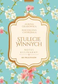 Proza - Ałbena Grabowska Stulecie Winnych Notes kulinarny 80 przepisów - miniaturka - grafika 1