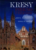 Albumy krajoznawcze - Olesiejuk Sp. z o.o. Jan K Ostrowski, Sergiej W.Tarasow Kresy Piękno utracone - miniaturka - grafika 1