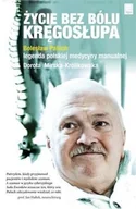 Książki medyczne - EDIPRESSE Życie bez bólu kręgosłupa - Bolesław Paluch, Dorota Mirska-Królikowska - miniaturka - grafika 1