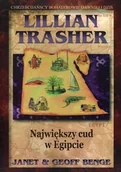 Religia i religioznawstwo - Pojednanie Lillian Trasher Największy cud w Egipcie - Janet i Geoff Benge - Chrześcijańscy bohaterowie dawniej i dziś - miniaturka - grafika 1