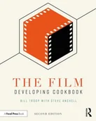 Obcojęzyczne książki o kulturze i sztuce - Bill Troop; Steve Anchell The Film Developing Cookbook - miniaturka - grafika 1