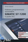 Historia Polski - Podstawy programowania sterowników Simatic S7-1200 w języku SCL - Tomasz Gilewski - miniaturka - grafika 1