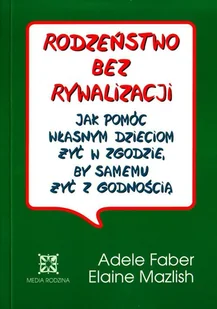 Rodzeństwo Bez Rywalizacji - Poradniki dla rodziców - miniaturka - grafika 2