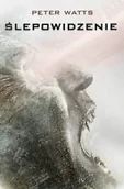 Fantasy - MAG Peter Watts Ślepowidzenie wyd.3 - miniaturka - grafika 1