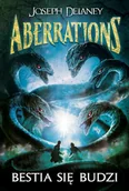 Fantasy - Delaney Joseph Aberrations. Bestia się budzi. Tom I - miniaturka - grafika 1