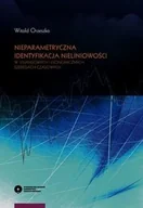 Biznes - Nieparametryczna identyfikacja nieliniowości w finansowych i ekonomicznych szeregach czasowych - Orzeszko Witold - miniaturka - grafika 1