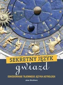 Ezoteryka - Sekretny język gwiazd - JANE STRUTHERS - miniaturka - grafika 1