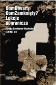 Polityka i politologia - Nauka i Innowacje Dom Otwarty Dom Zamknięty Lekcje pogranicza NOWA - miniaturka - grafika 1