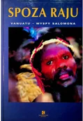 Książki podróżnicze - Spoza Raju Vanuatu Wyspy Salomona Używana - miniaturka - grafika 1