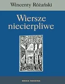 Poezja - Media Rodzina Wiersze niecierpliwe - Wincenty Różański - miniaturka - grafika 1
