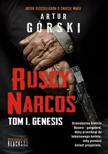 Ruscy Narcos. Tom 1. Genesis - Kryminały - miniaturka - grafika 2