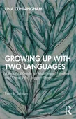 Obcojęzyczne książki naukowe - Una Cunningham Growing Up with Two Languages - miniaturka - grafika 1