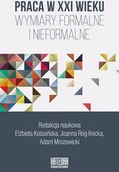 Biznes - Praca w XXI wieku - Kolasińska Elżbieta, Róg-Ilnicka Joanna, Adam Mrozowicki - miniaturka - grafika 1