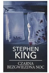 Stephen King Czarna bezgwiezdna noc - Horror, fantastyka grozy - miniaturka - grafika 2
