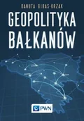 Polityka i politologia - Wydawnictwo Naukowe PWN Geopolityka Bałkanów - miniaturka - grafika 1