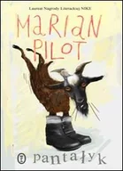 Felietony i reportaże - Wydawnictwo Literackie Pantałyk - Marian Pilot - miniaturka - grafika 1