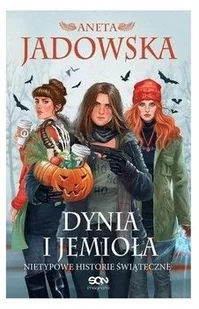 Dynia i jemioła. Nietypowe historie świąteczne - Fantasy - miniaturka - grafika 7