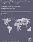 Podręczniki dla szkół wyższych - Z problematyki prawa międzynarodowego europejskiego i krajowego - miniaturka - grafika 1