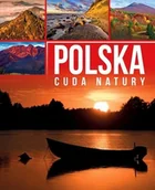 Albumy krajoznawcze - Polska Cuda Natury Anna Willman - miniaturka - grafika 1