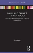 Pozostałe książki - ROUTLEDGE Mainland China's Taiwan Policy: From Peaceful Development to Selective Engagement - miniaturka - grafika 1