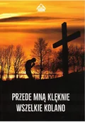 Religia i religioznawstwo - Przede mną klęknie wszelkie kolano Używana - miniaturka - grafika 1